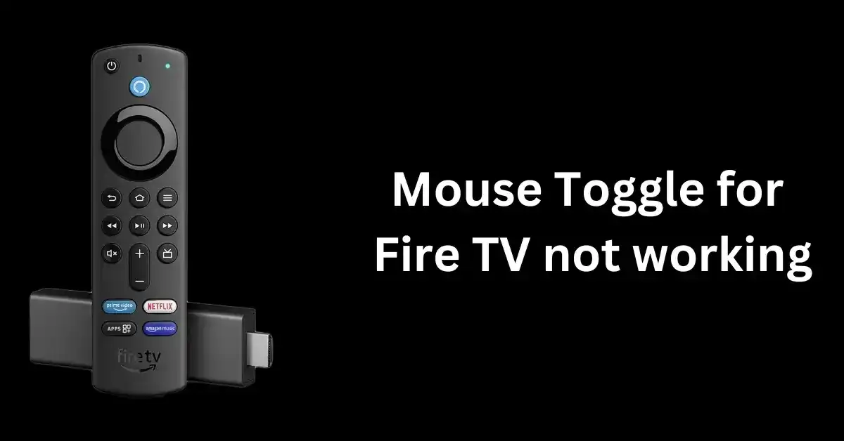 mouse-toggle-for-fire-tv-not-working