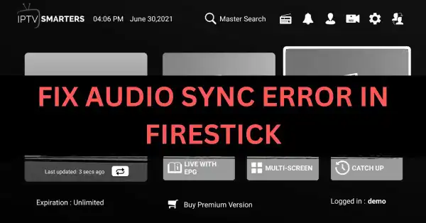 5 Effective Solutions to Resolve IPTV Sync Issues