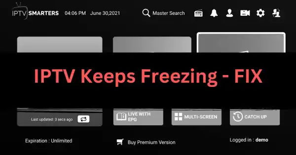 IPTV Keeps Freezing – 6 Proven Ways to Fix Freezing on IPTV