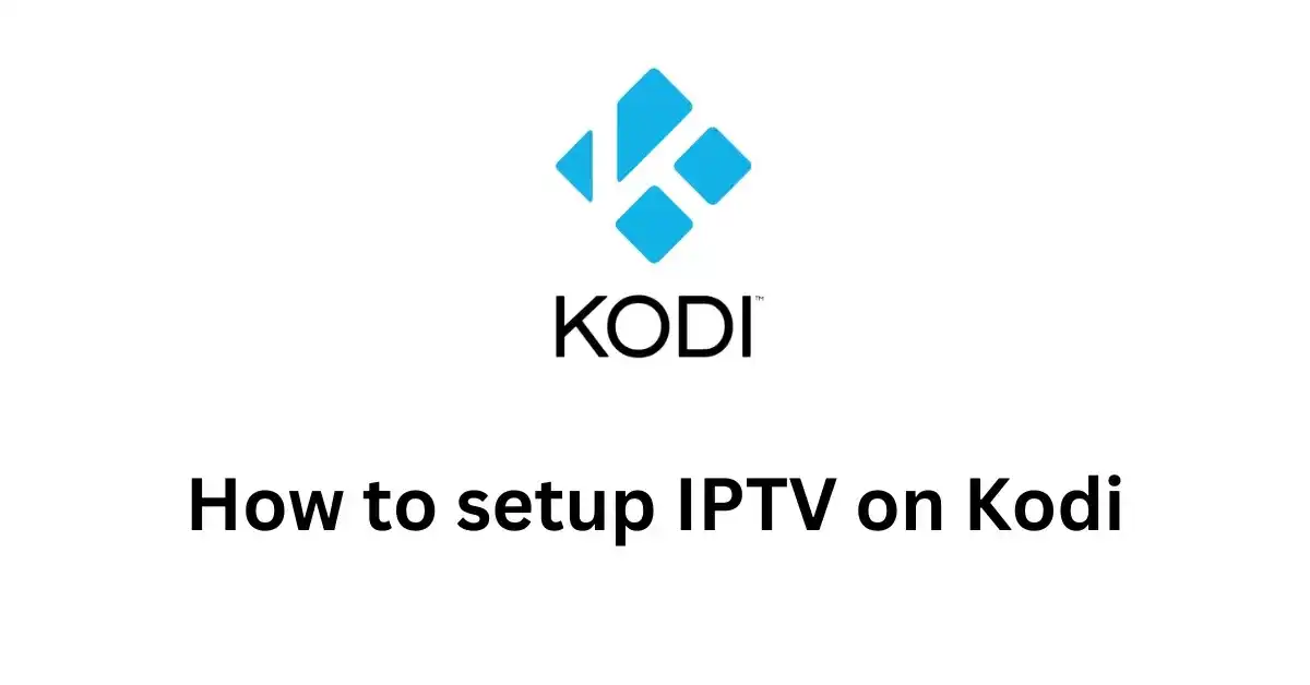 how-to-setup-iptv-on-kodi--2024-